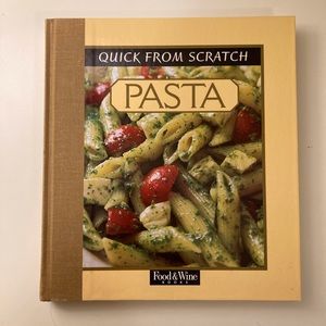 Quick From Scratch Pasta Cookbook
